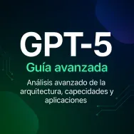 GPT‑5: Análisis avanzado