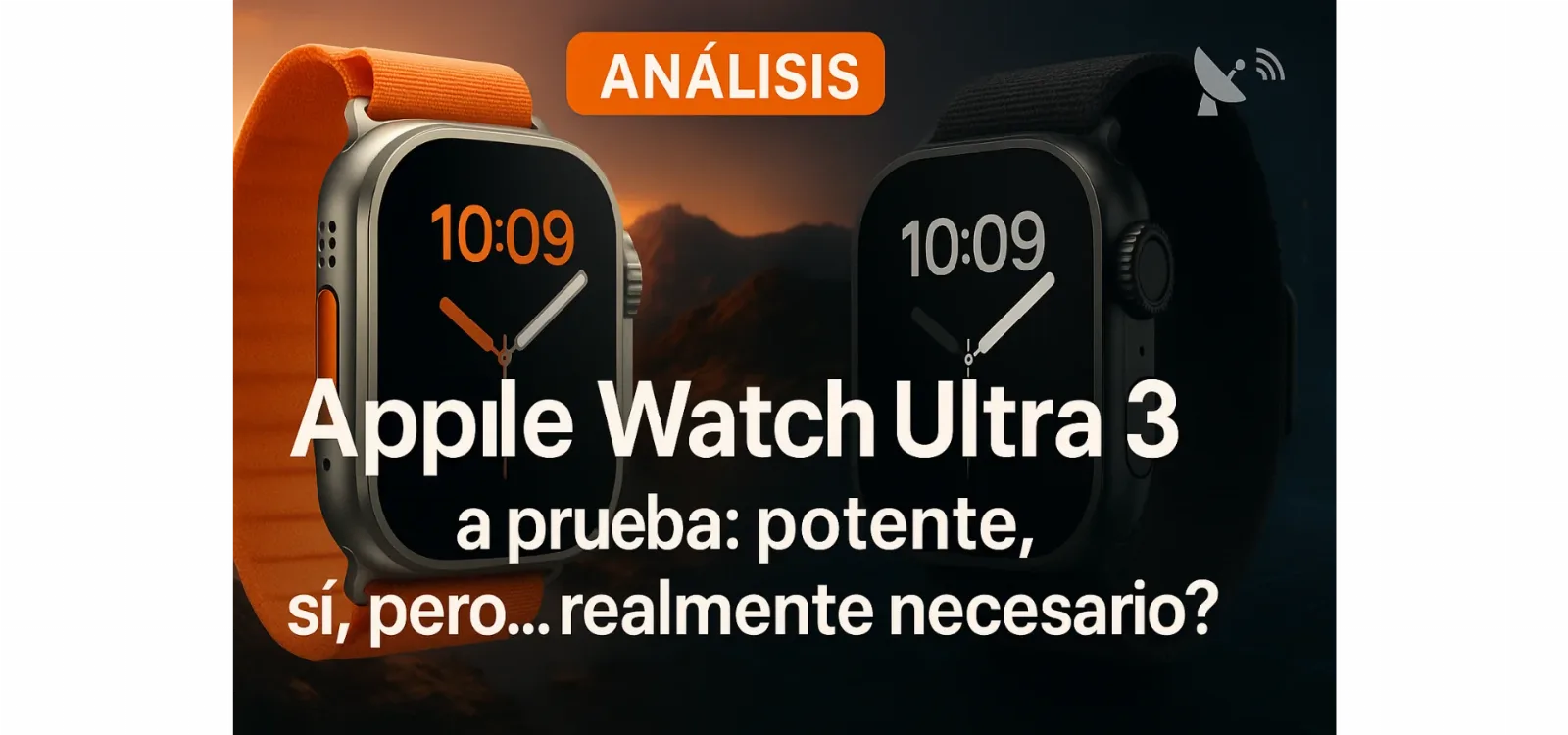Apple Watch Ultra 3 a prueba: potente, sí, pero… ¿realmente necesario?