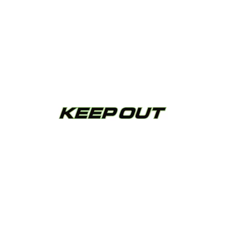 KEEP OUT